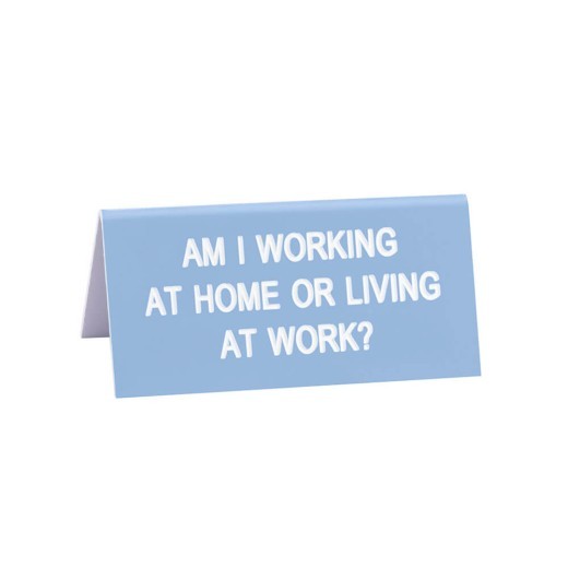 Desk Sign Small: Working At Home