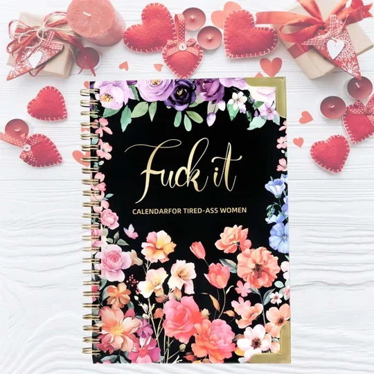 GiftTree NZ Calendars Sale Ends This Week  2025: Fuck It or Fuck Me' Calendar for Tired-Ass Women