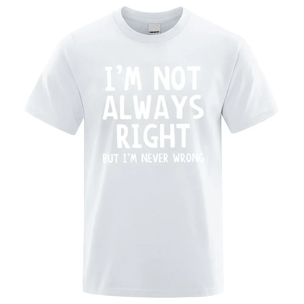 Color: army green, Size: XL - I'M Not Always Right Letter Male T-Shirt High Quality T Shirts Summer Oversized Short Sleeve Clothes Cotton Loose Street Tops