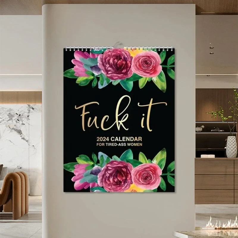 2025-2026: Fuck It or Fuck Me' Calendar for Tired-Ass Women