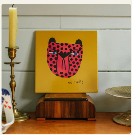 Art Tile - Not Today